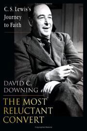 Cover of The Most Reluctant Convert by David C. Downing