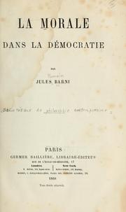 Cover of La morale dans la démocratie by Jules Romain Barni