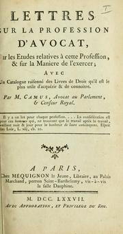 Cover of Lettres sur la profession d'avocat, sur les Études relative à cette profession, & sur la manière de l'exercer by Armand-Gaston Camus