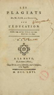 Front cover of Les plagiats de M. J[ean] J[acques] R[ousseau] de Geneve, sur l'éducation by Jean Joseph Cajot