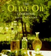 Cover of The olive oil cookbook by Louise Pickford