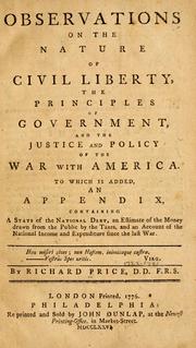 Front cover of Observations on the nature of civil liberty, the principles of government, and the justice and policy of the war with America by Richard Price