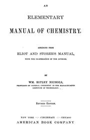 Cover of Elementary manual of chemistry, abr. from Eliot and Storer's manual by William Ripley Nichols