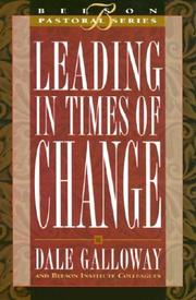 Front cover of Leading in Times of Change (Beeson Pastoral Series) by Dale Galloway