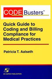 Cover of CodeBusters' quick guide to coding and billing compliance for medical practices by Patricia T. Aalseth