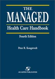 Front cover of The Managed Health Care Handbook by Peter R. Kongstvedt