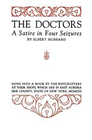 Cover of The doctors by Elbert Hubbard