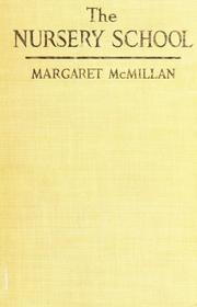 Cover of The nursery school by Margaret McMillan