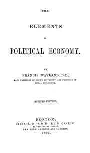 Cover of The elements of political economy by Francis Wayland