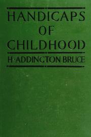 Cover of Handicaps of childhood by H. Addington Bruce