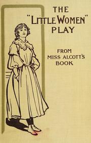 Front cover of The "Little Women" Play by Elizabeth Lincoln Gould