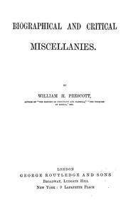 Cover of Biographical and critical miscellanies by William Hickling Prescott