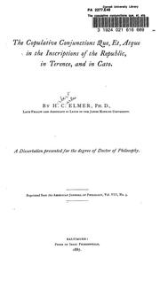 Cover of The copulative conjunctions que, et, atque in the inscriptions of the republic, in Terence and in Cato by Herbert Charles Elmer