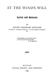 Front cover of At the wind's will by Moulton, Louise (Chandler) Mrs.