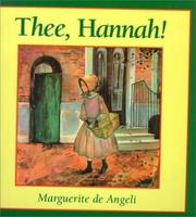 Front cover of Thee, Hannah! by Marguerite de Angeli