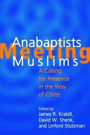Front cover of Anabaptists Meeting Muslims by James R. Krabill
