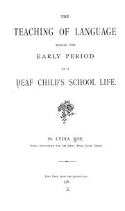 Front cover of The teaching of language during the early period of a deaf child's school life by Lydia Roe
