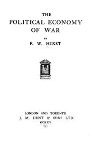 Cover of The political economy of war by Francis Wrigley Hirst
