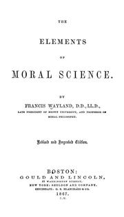Cover of The elements of moral science by Francis Wayland