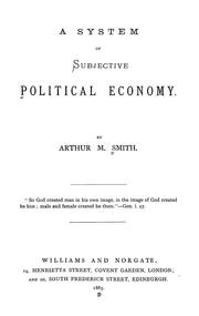 Cover of A system of subjective political economy by Arthur M. Smith