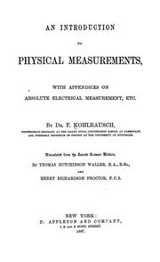 Cover of An introduction to physical measurements by Friedrich Wilhelm Georg Kohlrausch