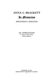 Front cover of Anna C. Brackett, in memoriam, MDCCCXXXVI-MDCCCCXI by Edith Kendall