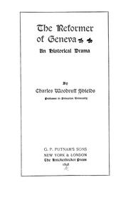 Front cover of The reformer of Geneva by Charles W. Shields