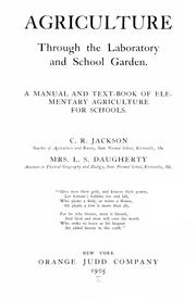 Front cover of Agriculture through the laboratory and school garden by Caroline Ruth Jackson