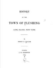 Front cover of History of the town of Flushing, Long Island, New York by Henry D. Waller