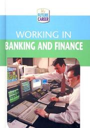 Front cover of Working In Banking And Finance (My Future Career) by Margaret McAlpine