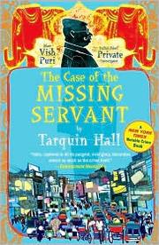 Front cover of Case of the Missing Servant by Tarquin Hall