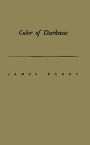 Front cover of Color of darkness by James Purdy - undifferentiated