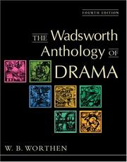 Front cover of The Wadsworth anthology of drama by Worthen, William B.