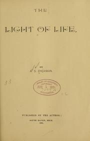 Front cover of The light of life by A. S. Dyckman