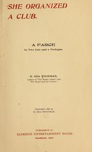 Front cover of She organized a club by H. Rea Woodman
