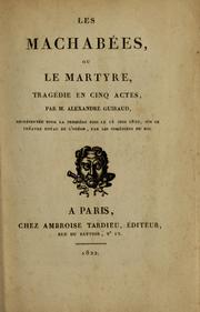 Cover of Les Machabées, ou, Le martyre by Guiraud, Alexandre baron