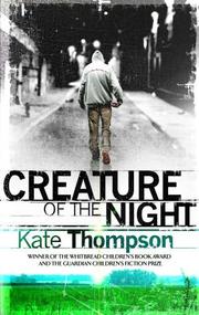 Front cover of Creature of the night by Kate Thompson