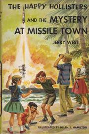 Cover of The happy Hollisters and the mystery at Missile Town by Jerry West