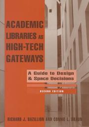 Cover of Academic libraries as high-tech gateways by Richard J. Bazillion