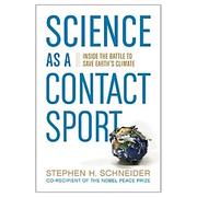 Cover of Science as a contact sport by Stephen H. Schneider