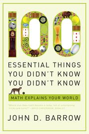 Front cover of 100 Essential Things You Didn't Know You Didn't Know by John D. Barrow
