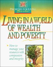 Front cover of Living in a world of wealth and poverty by Thomas Nelson Publishers