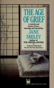 Front cover of The age of grief by Jane Smiley