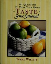 Front cover of 101 quick tips to make your home taste senseSational by Terry Willits