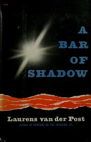 Front cover of A Bar of Shadow by Laurens van der Post