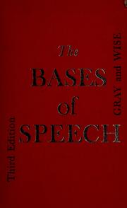 Front cover of The bases of speech by Giles Wilkeson Gray