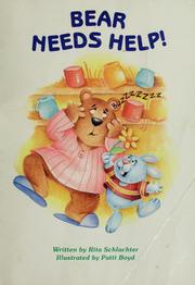 Cover of Bear Needs Help! by Rita Schlachter