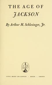 Cover of The age of Jackson by Arthur M. Schlesinger, Jr.