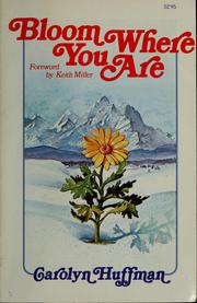 Front cover of Bloom Where You Are by Carolyn Huffman