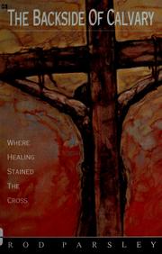 Cover of The backside of calvary-- by Rod Parsley